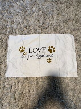 White Pillowcase with 'Love is a four-legged word' Paw Print Design